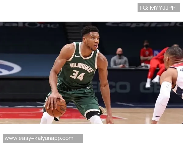 字母哥状态火热场均三十分助雄鹿客战奇才期待精彩表现